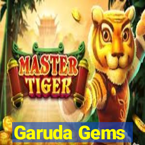 Garuda Gems